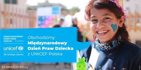 Międzynarodowy Dzień Praw Dziecka z UNICEF Polska